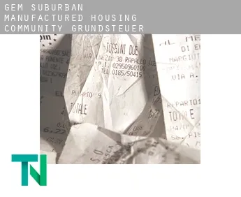 Gem Suburban Manufactured Housing Community  Grundsteuer