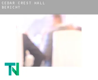 Cedar Crest Hall  Bericht