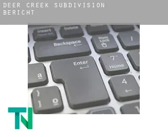 Deer Creek Subdivision  Bericht