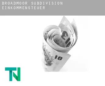 Broadmoor Subdivision  Einkommensteuer