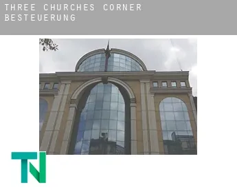 Three Churches Corner  Besteuerung