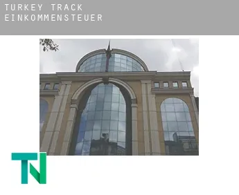 Turkey Track  Einkommensteuer