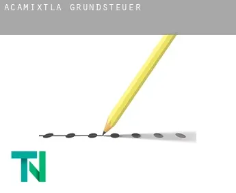 Acamixtla  Grundsteuer