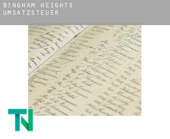 Bingham Heights  Umsatzsteuer