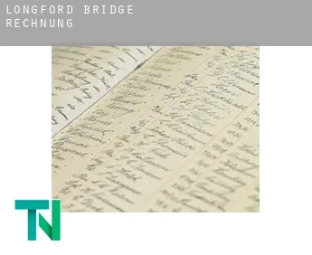 Longford Bridge  Rechnung