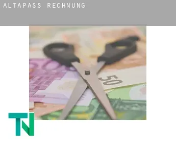 Altapass  Rechnung