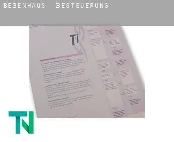 Bebenhaus  Besteuerung