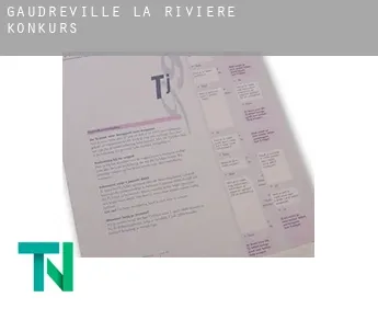 Gaudreville-la-Rivière  Konkurs