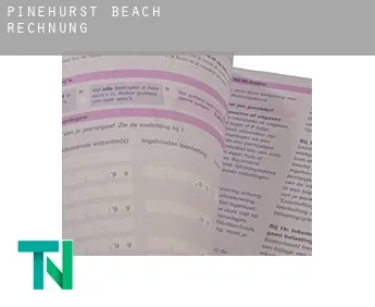 Pinehurst Beach  Rechnung