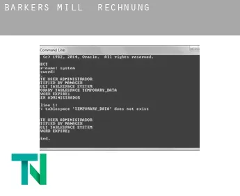 Barkers Mill  Rechnung