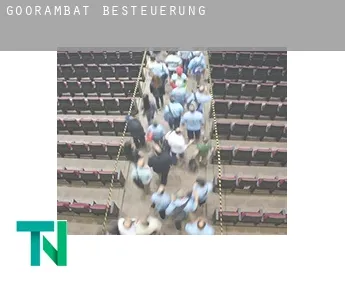 Goorambat  Besteuerung