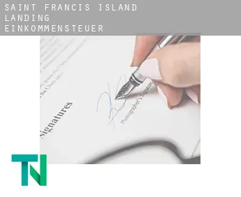 Saint Francis Island Landing  Einkommensteuer