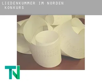 Liedenkummer im Norden  Konkurs